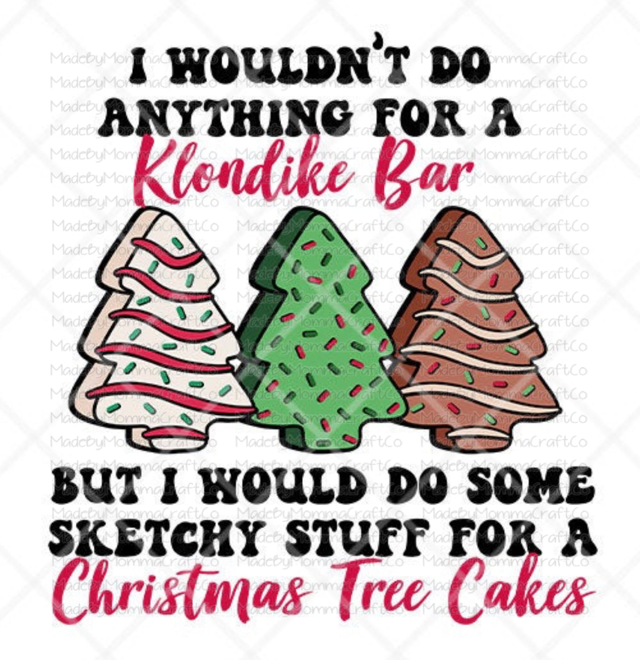 Sketchy Stuff for a Christmas Tree Cakes Debbie - Cheat Clear Waterslide™ or White Cast Sticker