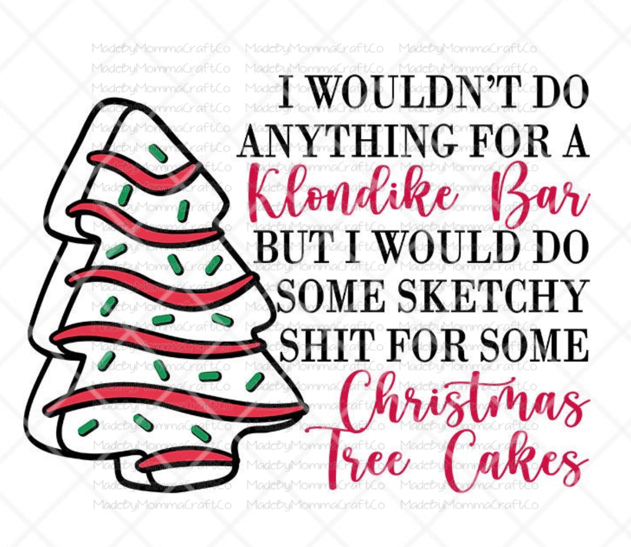 Sketchy Shit for a Christmas Tree Cakes Debbie - Cheat Clear Waterslide™ or White Cast Sticker