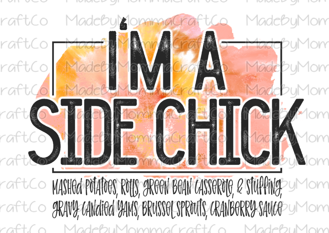 I&#39;m A Side Chick Cheat Clear Waterslide™ or White Cast Sticker