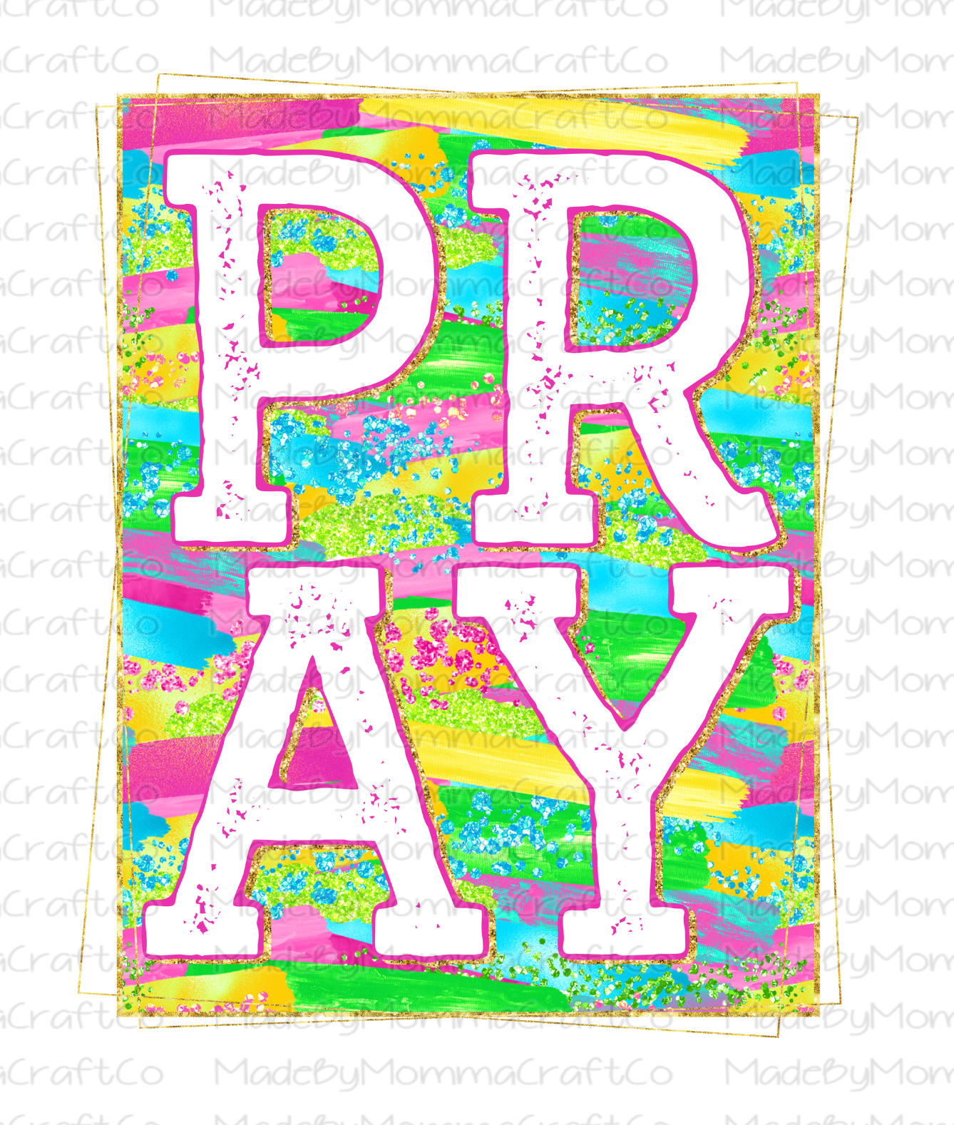 NEON Rainbow PRAY - Cheat Clear Waterslide™ or White Cast Sticker