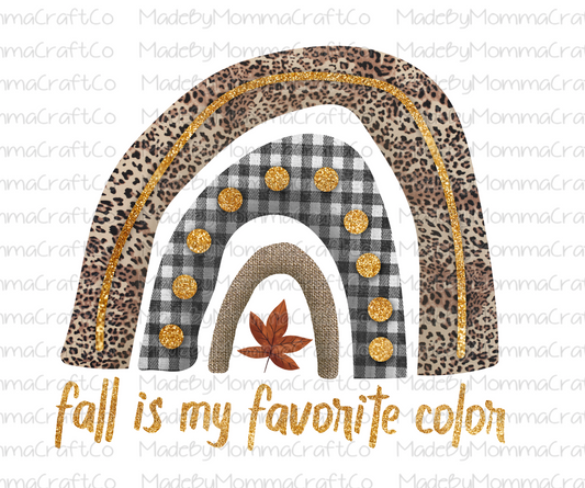 Fall Is My Favorite Color - Cheat Clear Waterslide™ or White Cast Sticker