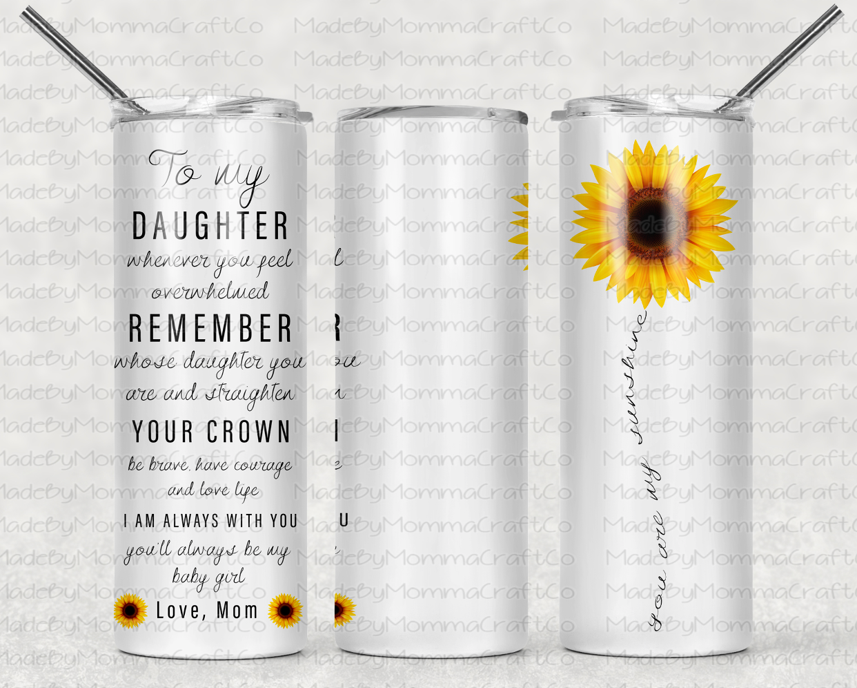 To My Daughter Sunflower Sublimation Tumbler Wrap - Or Clear Waterslide Wrap