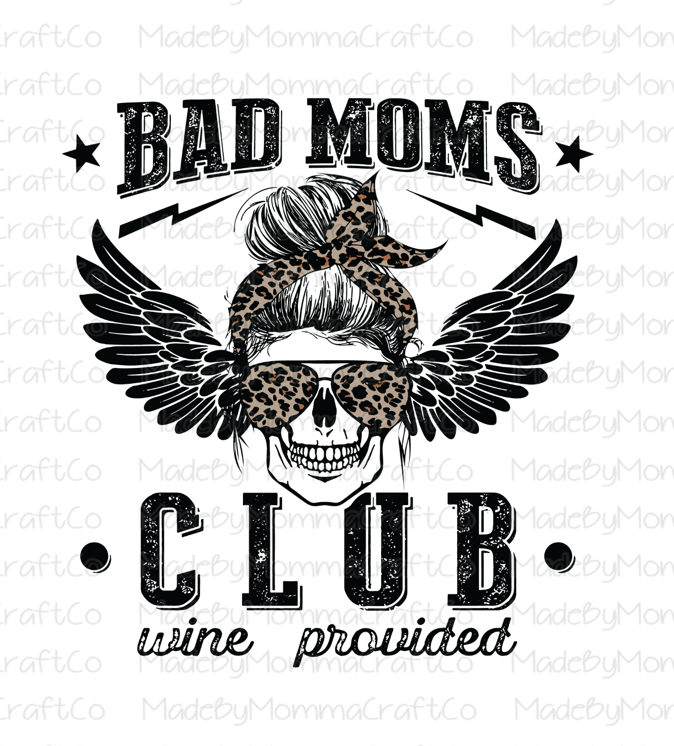 Bad Moms Club - Messy Bun Wings - Wine Provided - Cheat Clear Waterslide™ or White Cast Sticker