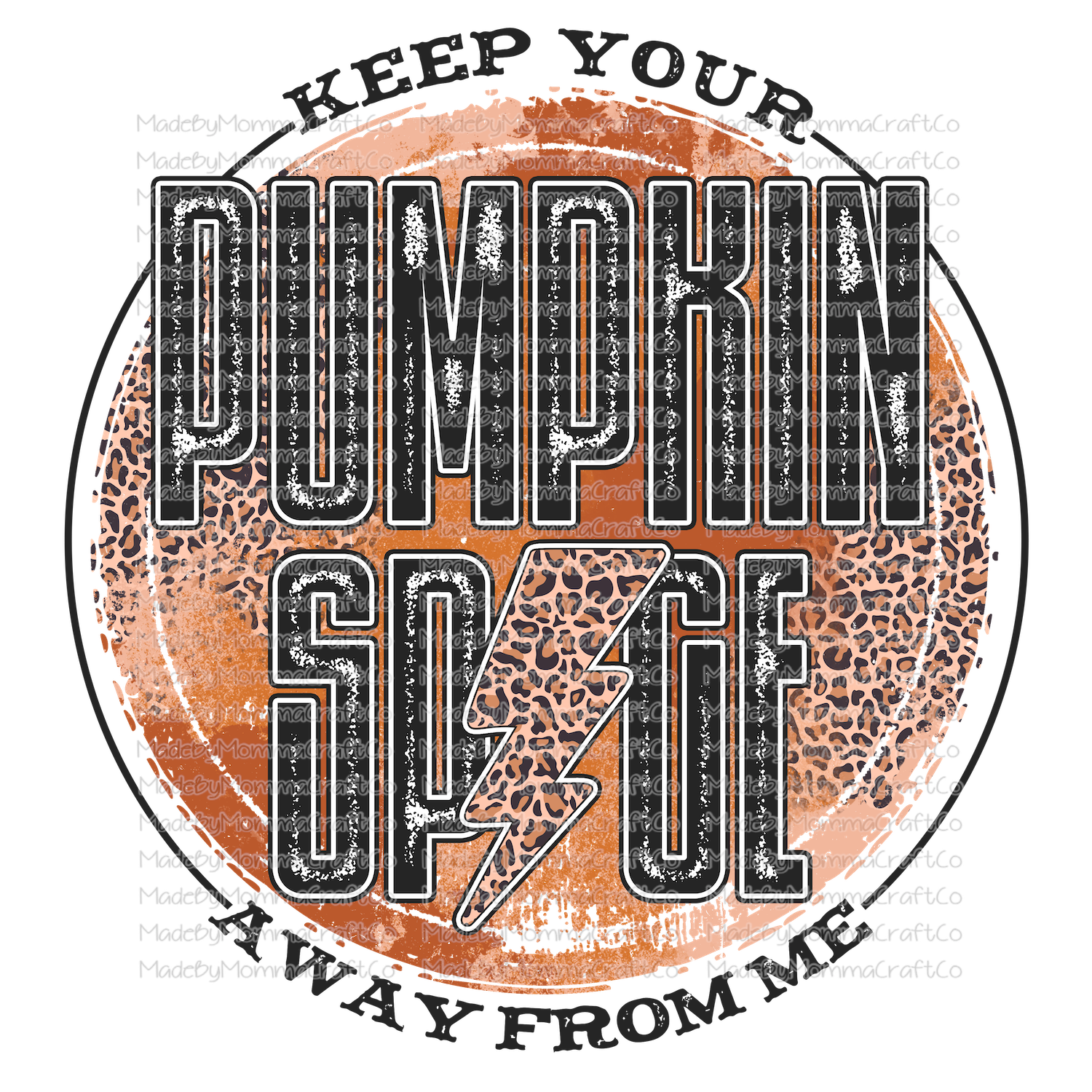 keep your pumpkin spice circle fall -Cheat Clear Waterslide™ or White Cast Sticker