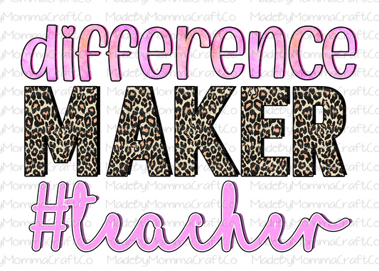 Difference Maker Teacher - Leopard - Cheat Clear Waterslide™ or White Cast Sticker