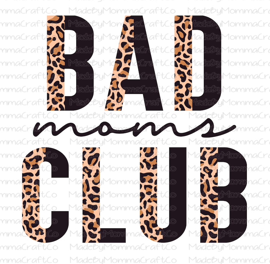 Bad Moms Club Half Leopard - Cheat Clear Waterslide™ or White Cast Sticker