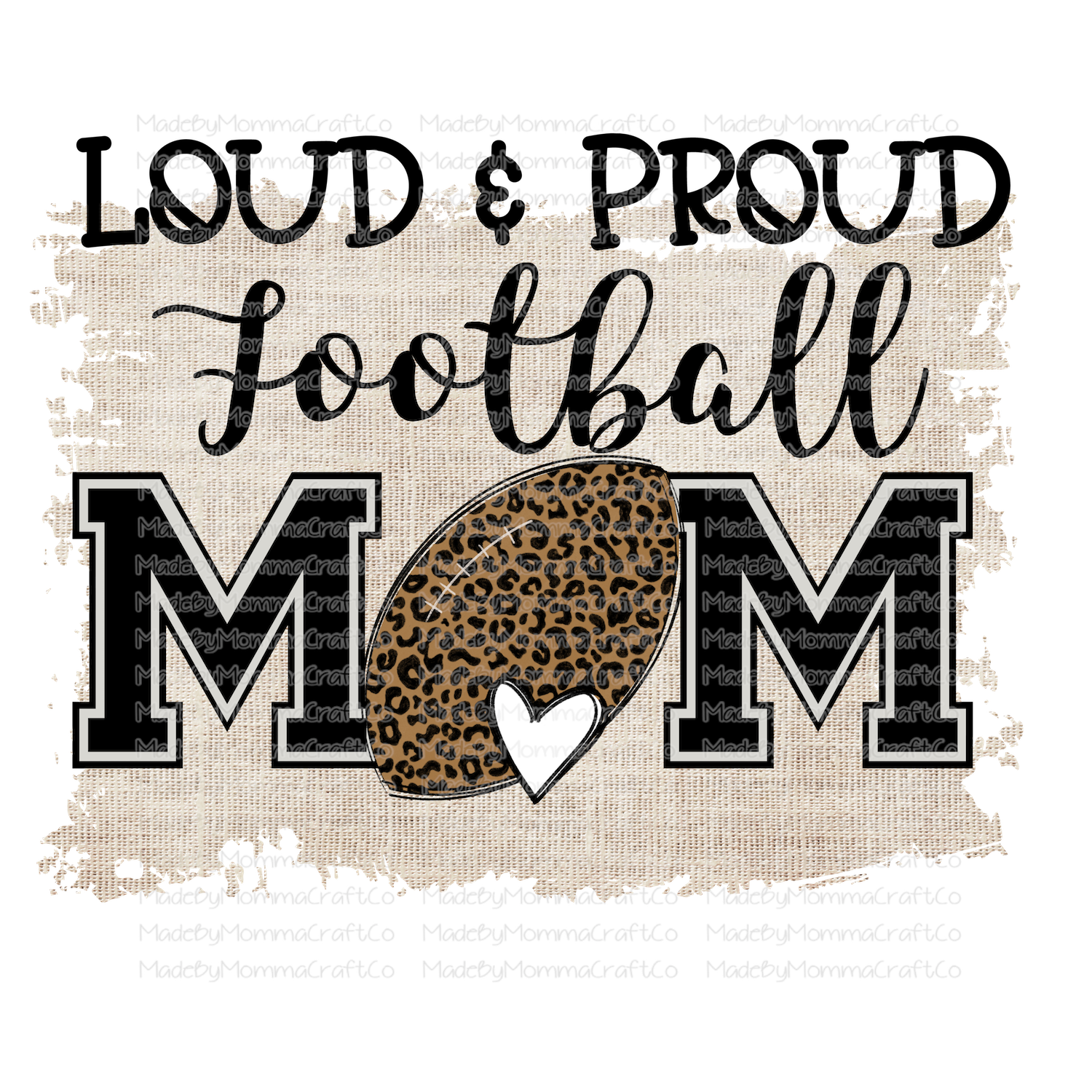 Loud Proud Football Mom -Cheat Clear Waterslide™ or White Cast Sticker