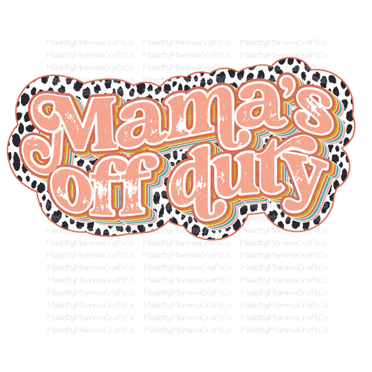 Mama's Off Duty - Retro - Cheat Clear Waterslide™ or White Cast Sticker