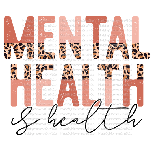 Mental Health Is Health  - Cheat Clear Waterslide™ or White Cast Sticker