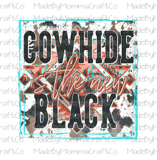 Cowhide Is The New Black - Cheat Clear Waterslide™ or White Cast Sticker