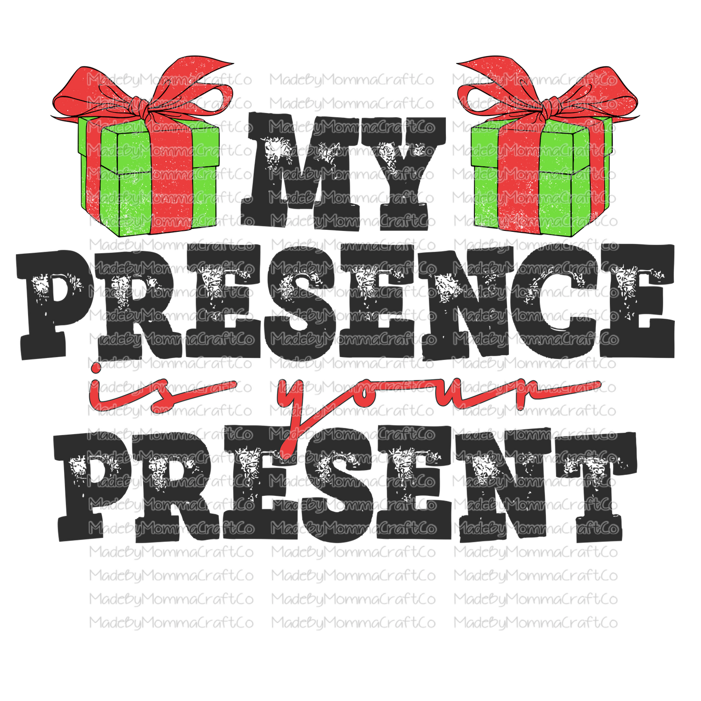 my presence is your present christmas -Cheat Clear Waterslide™ or White Cast Sticker