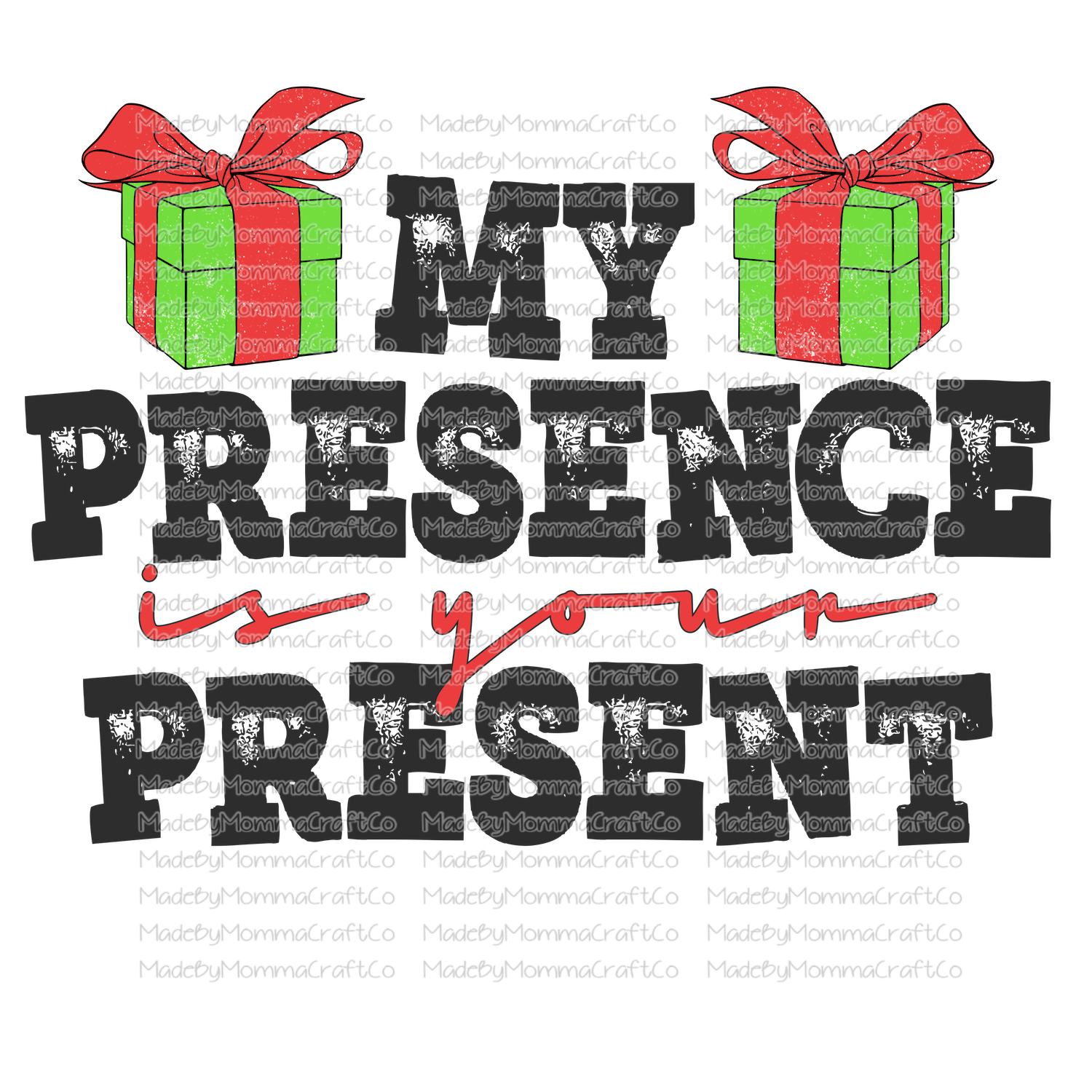 my presence is your present christmas -Cheat Clear Waterslide™ or White Cast Sticker