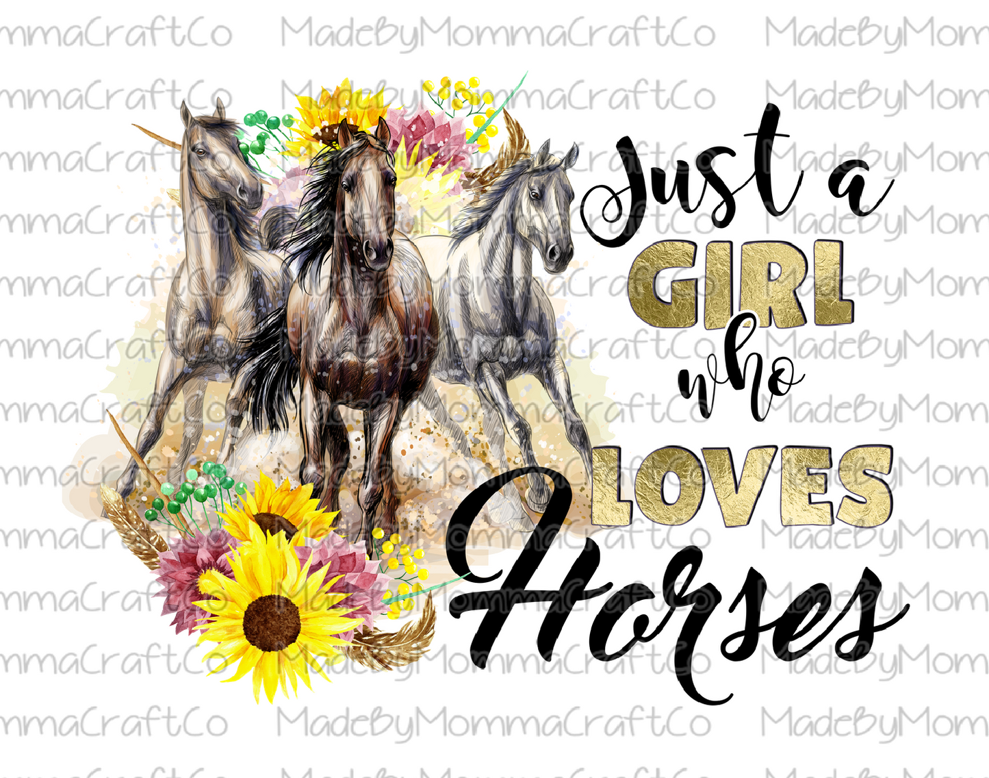 Just A Girl Who Loves Horses Sunflower - Cheat Clear Waterslide™ or White Cast Sticker