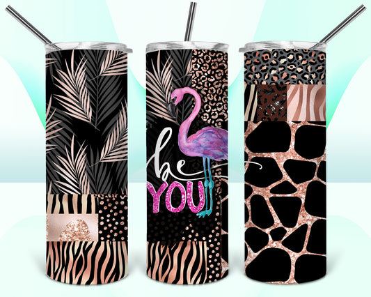 Be You Flamingo Animal Print Sublimation Tumbler Wrap - Or Clear Waterslide Wrap