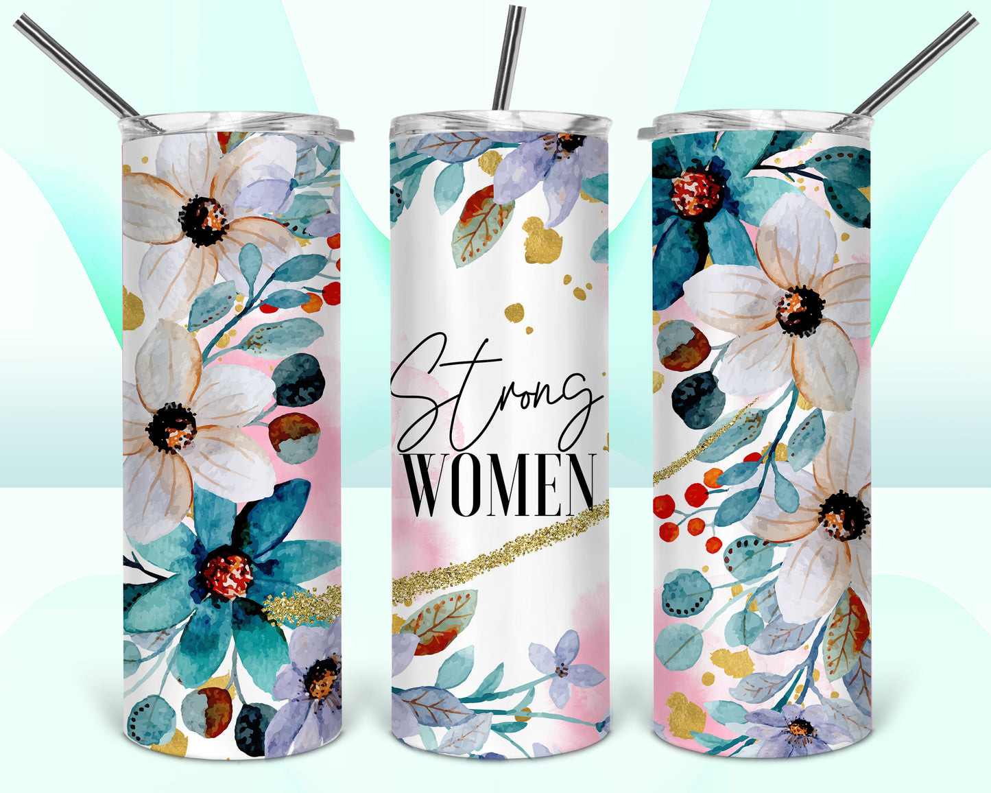 Strong Women Floral Sublimation Tumbler Wrap - Or Clear Waterslide Wrap