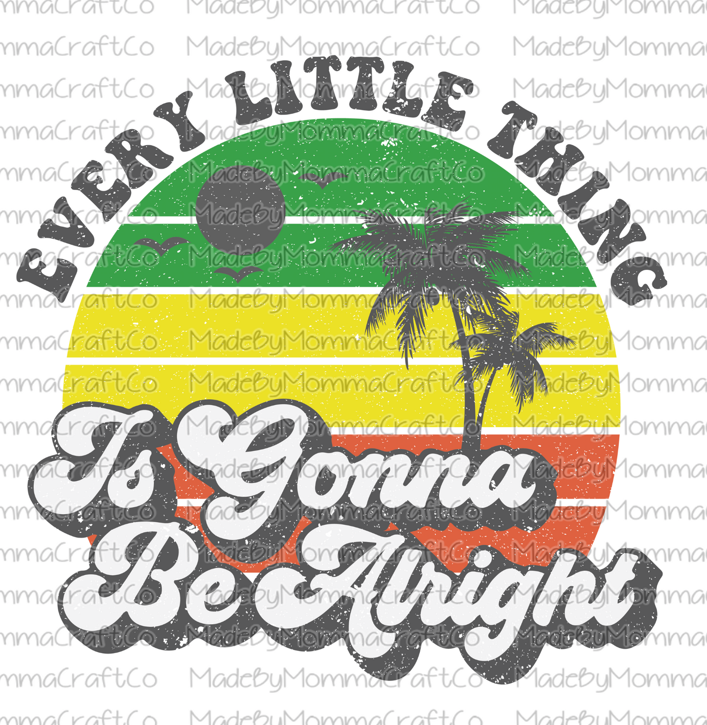 Beach - Every Little Thing Is Gonna Be Alright - Cheat Clear Waterslide™ or White Cast Sticker