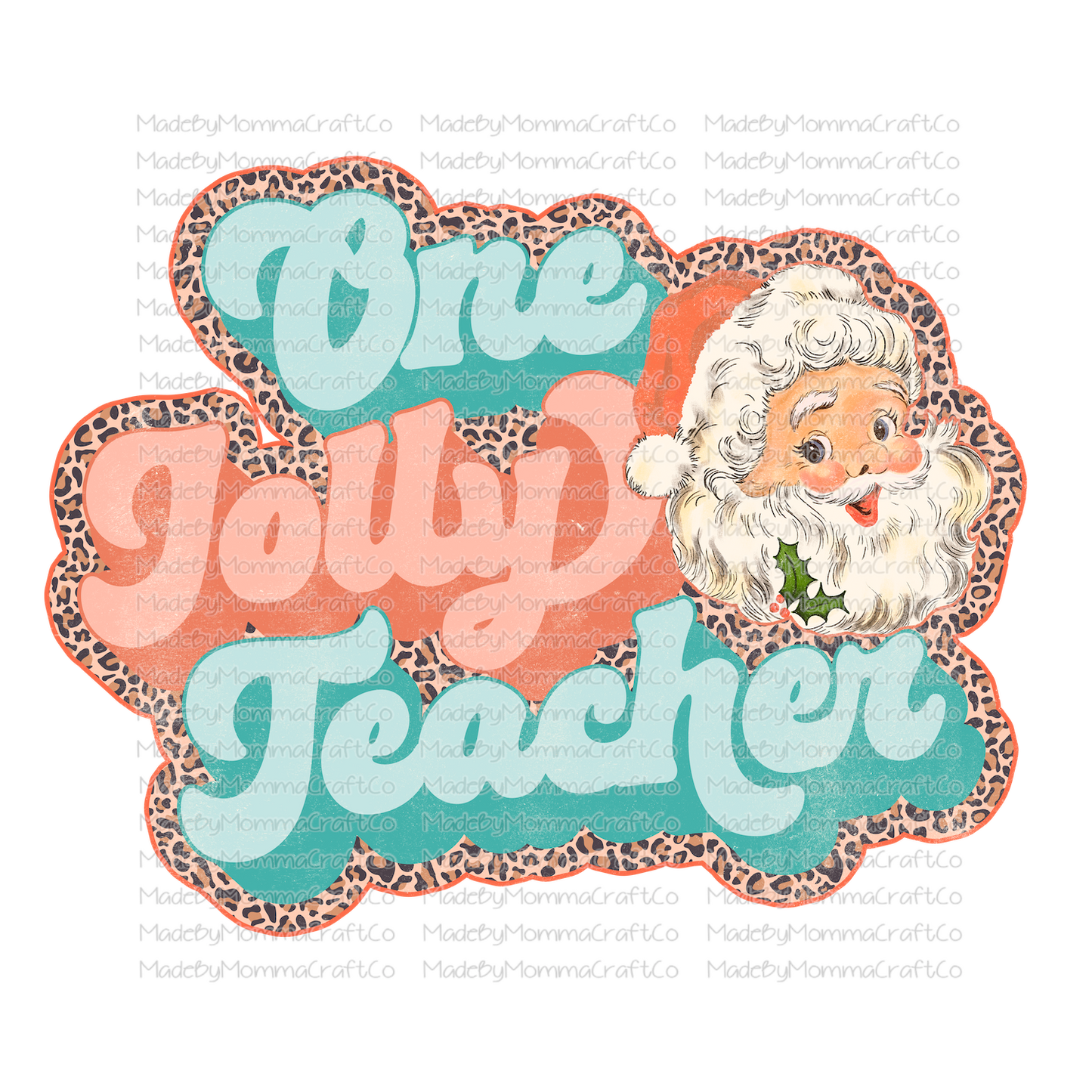 One jolly Teacher retro leopard santa christmas -Cheat Clear Waterslide™ or White Cast Sticker