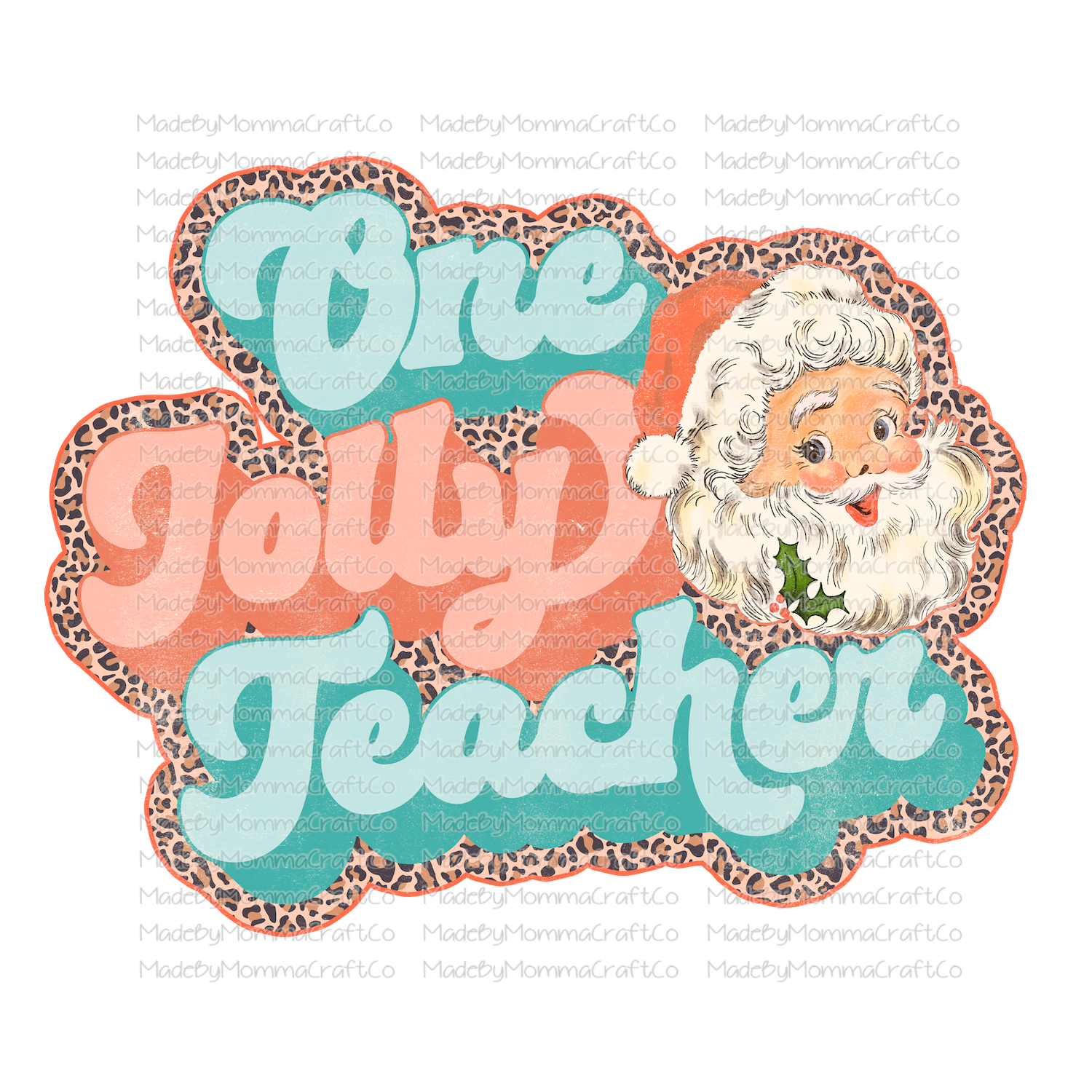 One jolly Teacher retro leopard santa christmas -Cheat Clear Waterslide™ or White Cast Sticker