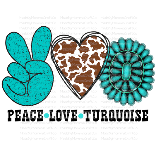 Peace Love Turquois Western - Cheat Clear Waterslide™ or White Cast Sticker