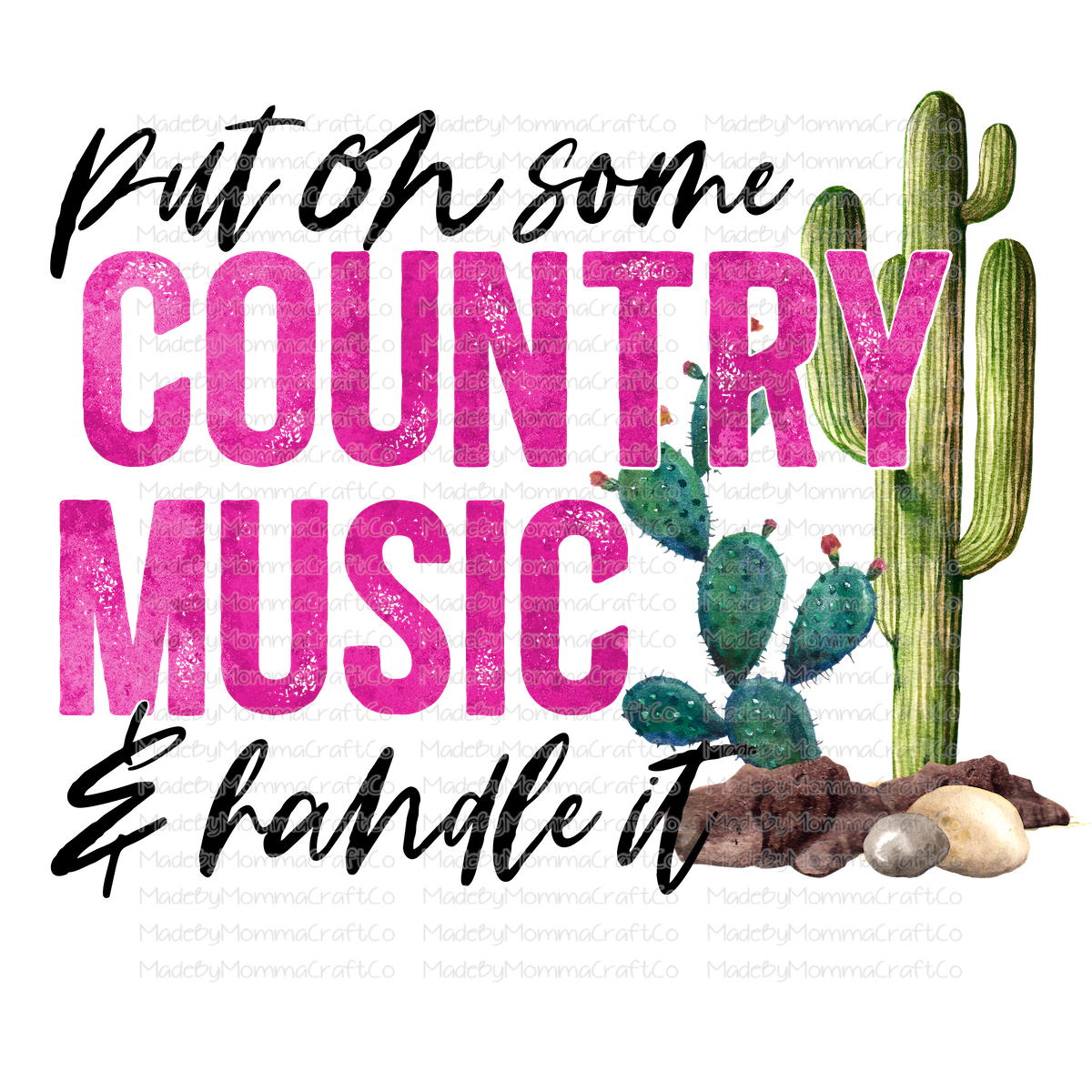 Put On Some Country Music and Handle It Cactus Succulent - Cheat Clear Waterslide™ or White Cast Sticker