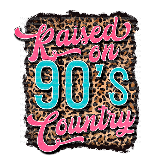 Raised On 90s Country - Retro - Leopard - Cheat Clear Waterslide™ or White Cast Sticker