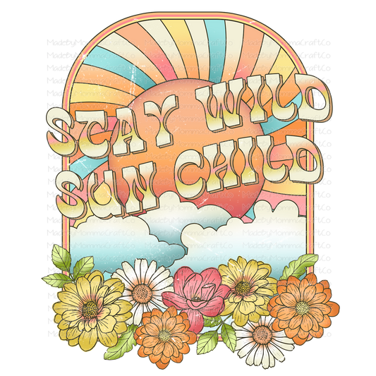 Stay Wild Sun Child - Cheat Clear Waterslide™ or White Cast Sticker