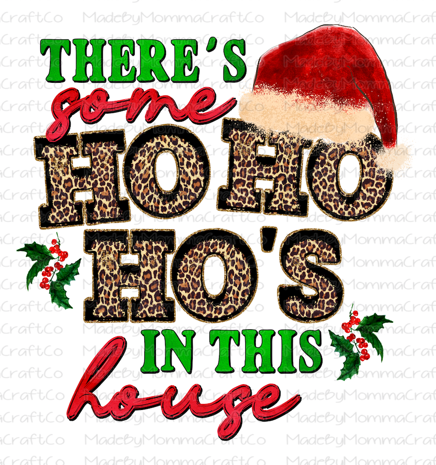 There&#39;s Some Ho Ho Ho&#39;s In This House - Cheat Clear Waterslide™ or White Cast Sticker