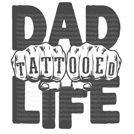 Tattooed Dad Life - Cheat Clear Waterslide™ or White Cast Sticker