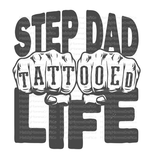 Tattooed Step Dad Life - Cheat Clear Waterslide™ or White Cast Sticker