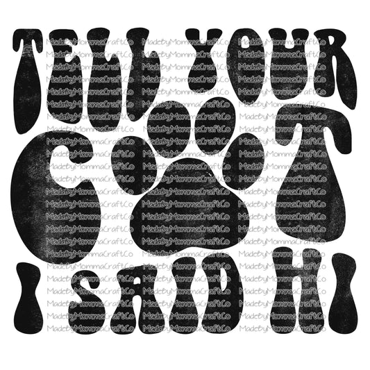 Tell your CAT i said hi retro wavy font - Cheat Clear Waterslide™ or White Cast Sticker or Shirt Sublimation