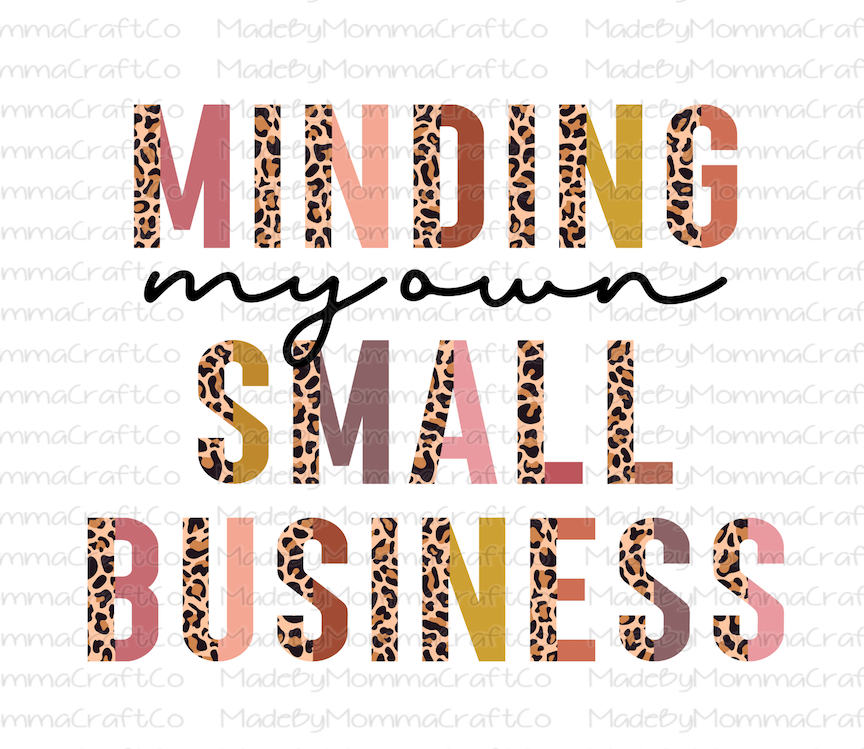 Minding My Own Small Business - Half Leopard - Cheat Clear Waterslide™ or White Cast Sticker