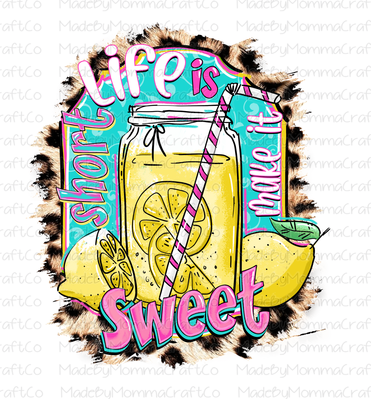 Life Is Short Make It Sweet Lemonade - Cheat Clear Waterslide™ or White Cast Sticker