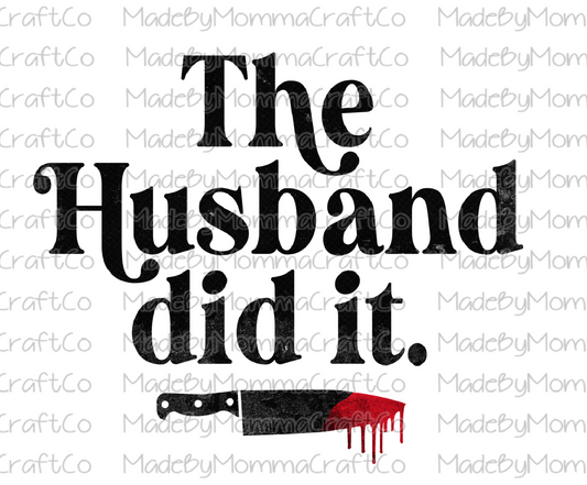 The Husband Did It Crime - Cheat Clear Waterslide™ or Cheat Clear Sticker Decal
