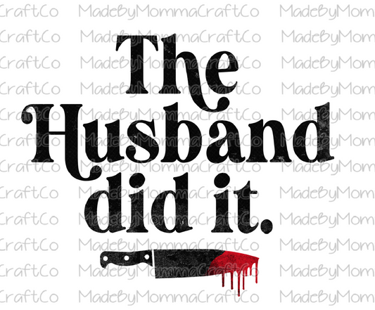 The Husband Did It Crime - Cheat Clear Waterslide™ or White Cast Sticker