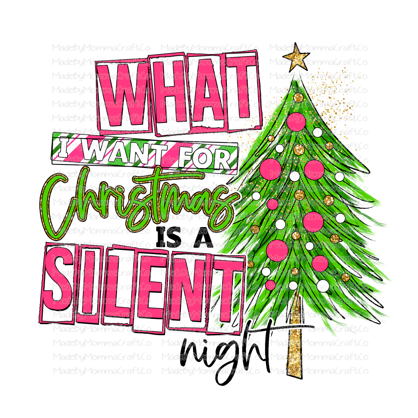 What I Want For Christmas Is A Silent Night Pink - Cheat Clear Waterslide™ or White Cast Sticker