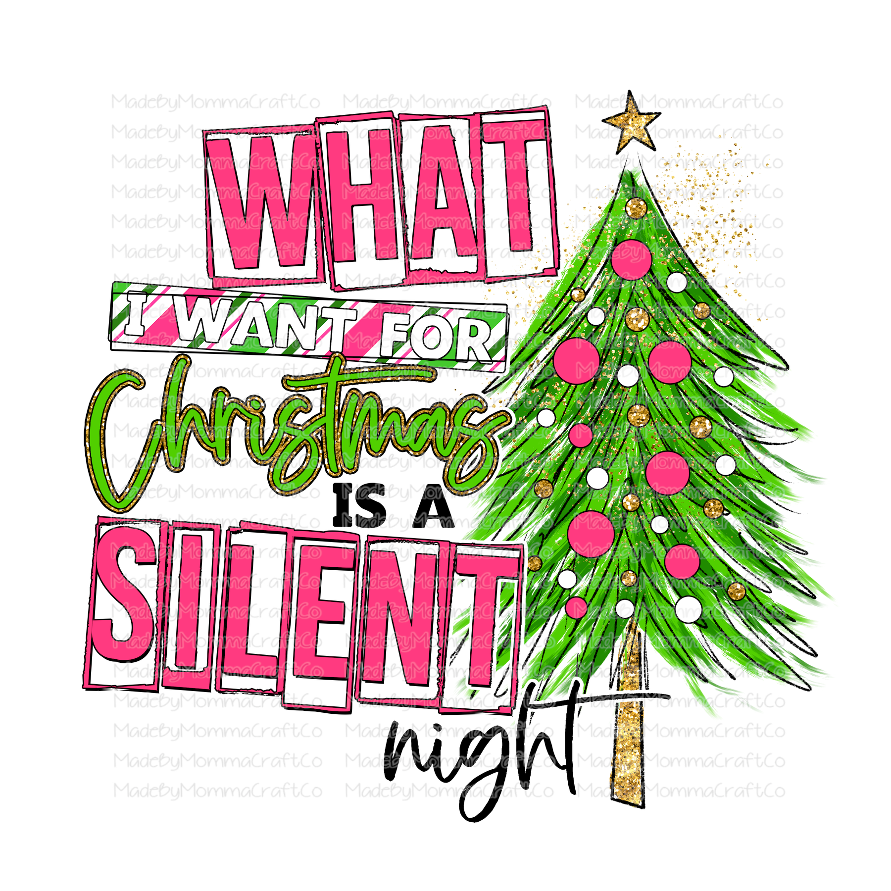 What I Want For Christmas Is A Silent Night Pink - Cheat Clear Waterslide™ or White Cast Sticker