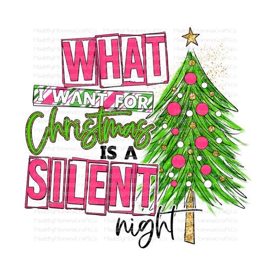 What I Want For Christmas Is A Silent Night Pink - Cheat Clear Waterslide™ or White Cast Sticker