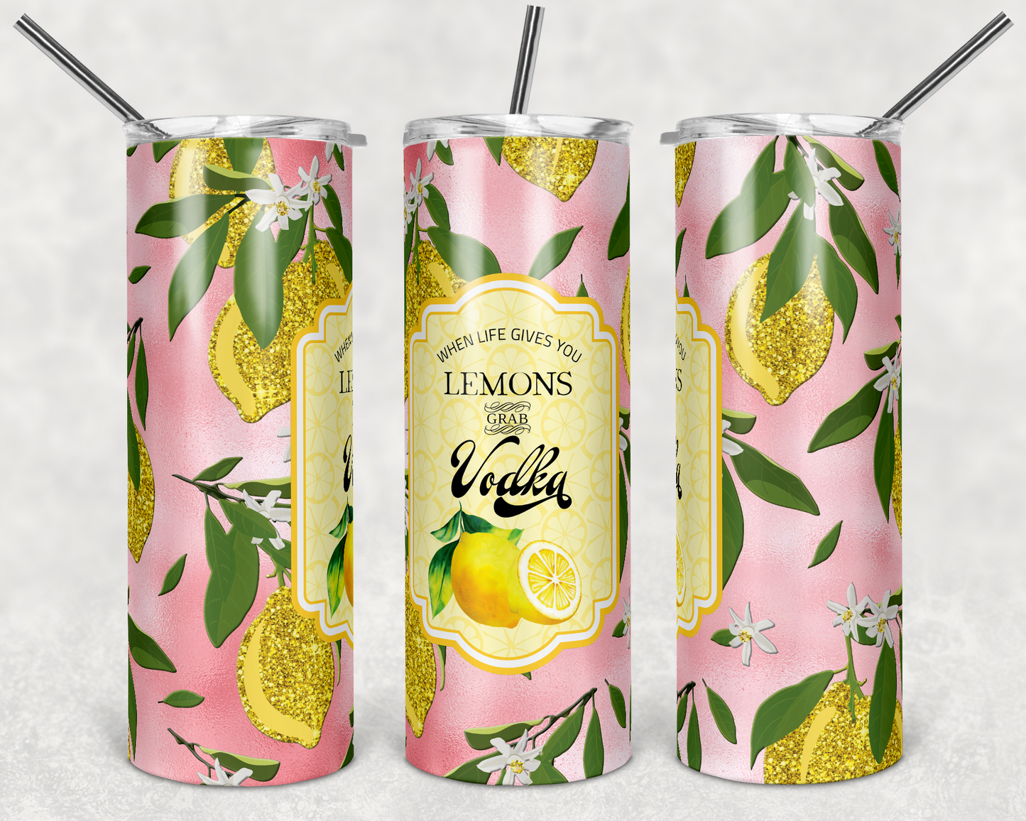 Pink When Life Gives You Lemons Grab Vodka Tumbler Wrap - Sublimation Or Clear Waterslide Wrap