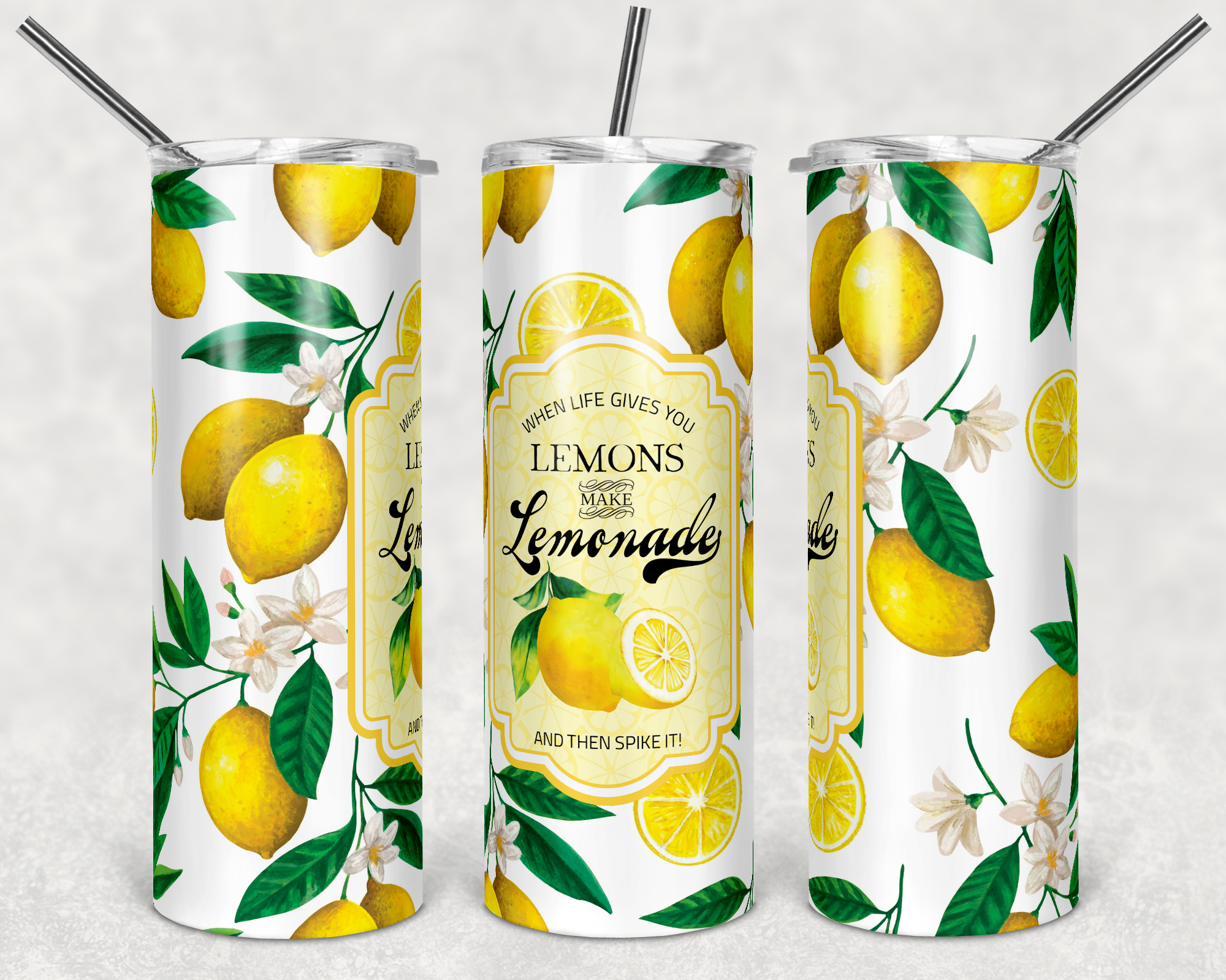 When Life Gives You Lemons Make Lemonade Then Spike It Tumbler Wrap - Sublimation Or Clear Waterslide Wrap
